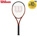 【全品10％OFFクーポン▼】「あす楽対応」ウイルソン Wilson テニスラケット BURN 100S V5.0 バーン100S WR108911U フレームのみ『即日出荷』「エントリーで特典プレゼントキャンペーン」