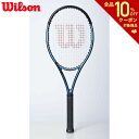 「あす楽対応」ウイルソン Wilson テニスラケット ULTRA TOUR 95J V4.0 ウルトラツアー95J WR117011U フレームのみ『即日出荷』