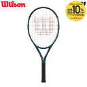 ラケット 【全品10％OFFクーポン▼】「あす楽対応」「ガット張り上げ済み」ウイルソン Wilson テニスジュニアラケット ジュニア ULTRA 25 V4.0 ウルトラ 25 WR116610S 『即日出荷』