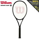 「あす楽対応」ウイルソン Wilson 硬式テニスラケット NOIR CLASH 100L V2.0 ノワール クラッシュ100L フレームのみ WR142211U『即日出荷』「WLABSキャンペーン」