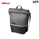 【全品10％OFFクーポン対象】ウイルソン Wilson テニスバッグ・ケース ROLL TOP RACKET BACKPACK ロールトップ ラケットバックパック グレー/ブラック WR8004601001