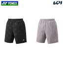 ヨネックス YONEX テニスウェア ユニセックス ユニハーフパンツ 15225 2025SS