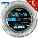 【全品10％OFFクーポン】YONEX(ヨネックス)「ナノジー98(NANOGY 98 200mロール] NBG98-2」バドミントンストリング（ガット）【KPI】
