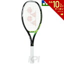 【全品10％OFFクーポン対象】YONEX（ヨネックス）「EZONE FEEL(Eゾーンフィール) 17EZF」硬式テニスラケット