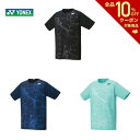 【全品10％OFFクーポン〜7/17】ヨネックス YONEX テニスウェア ユニセックス ゲームシャツ(フィットスタイル) 10470 2022SS