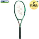 【全品10％OFFクーポン▼】ヨネックス YONEX 硬式テニスラケット PERCEPT 100 パーセプト 100 フレームのみ 01PE100-268【ラケットまつり】