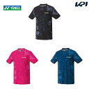 【全品10％OFFクーポン▼】「あす楽対応」ヨネックス YONEX テニスウェア ユニセックス Tシャツ 16621 2023SS 『即日出荷』