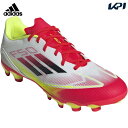 アディダス adidas サッカースパイク ユニセックス F50 LEAGUE HG AG F50 リーグ 土・人工芝用 IE1235