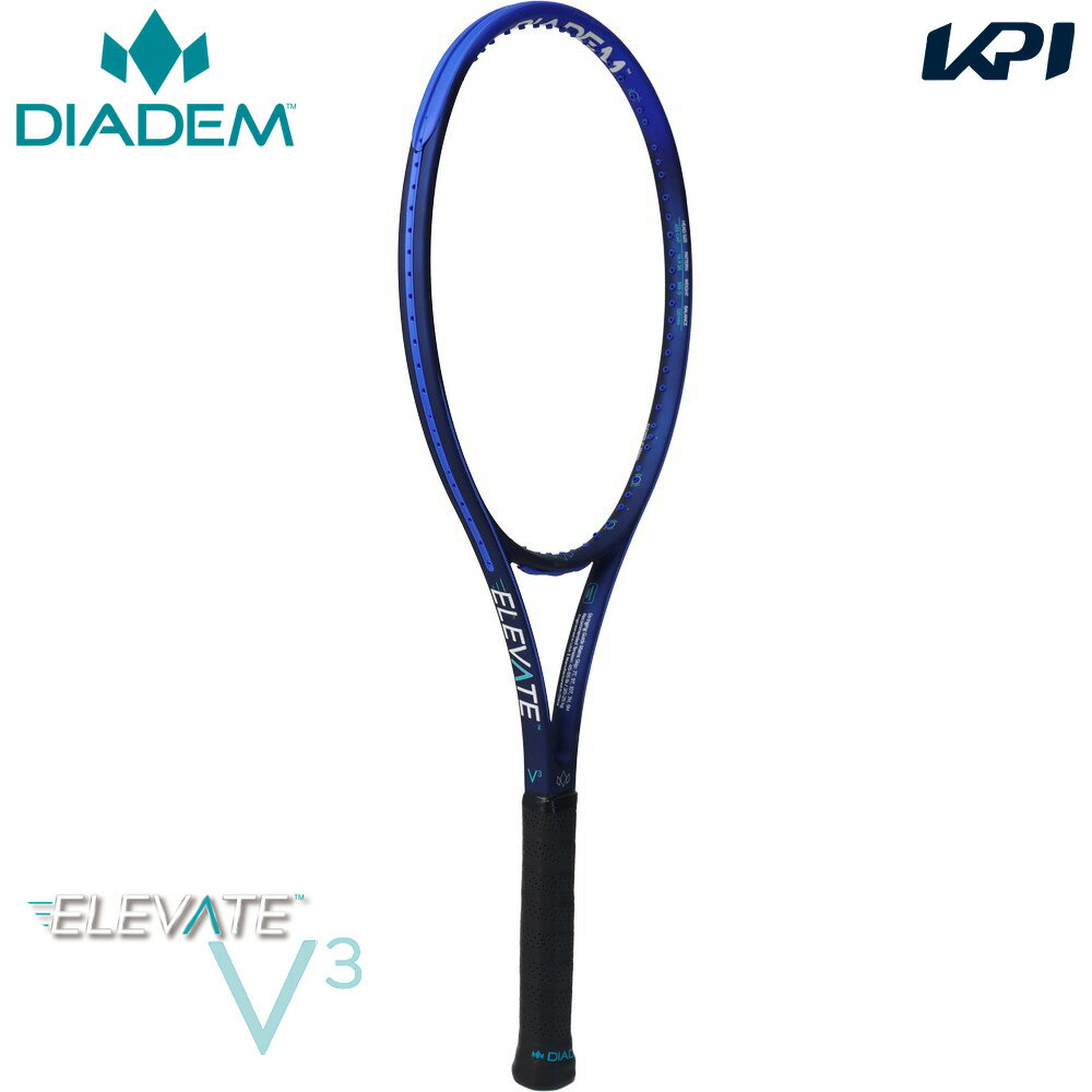 『即日出荷』ダイアデム DIADEM テニスラケット エレベート 98 V3 ELEVATE 98 V3 フレームのみ DIA-TAA007