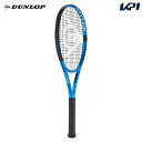 『即日出荷』ダンロップ DUNLOP 硬式テニスラケット FX 500 DS22301 フレームのみ 「ソフトケースプレゼントキャンペーン」
