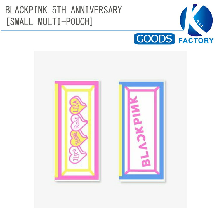 CD, 韓国（K-POP）・アジア  BLACKPINK 5TH ANNIVERSARY SMALL MULTI-POUCH 