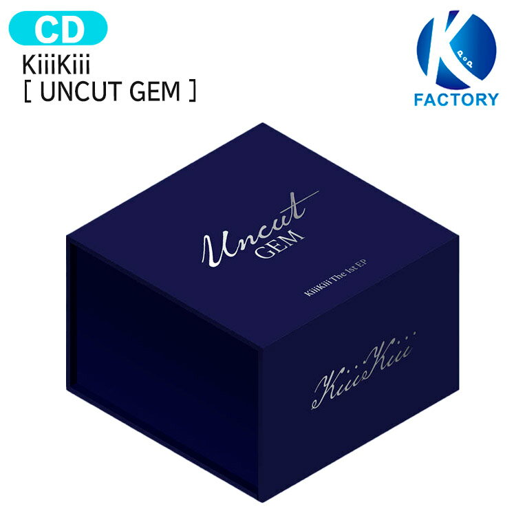 Rakuten - KiiiKiii GEM ver [ UNCUT GEM ] 1st EP Album / キキ アルバム / 韓国音楽チャート反映 KPOP / 1次予約 / 送料無料