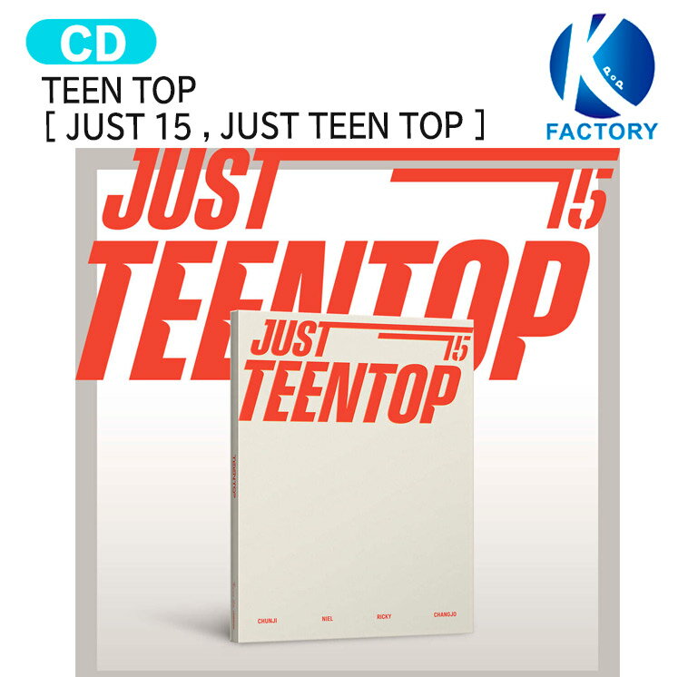Rakuten - TEEN TOP CD Ver. [ JUST 15 , JUST TEEN TOP ] Album / ティーントップ アルバム / 韓国音楽チャート反映 KPOP / 1次予約 / 送料無料