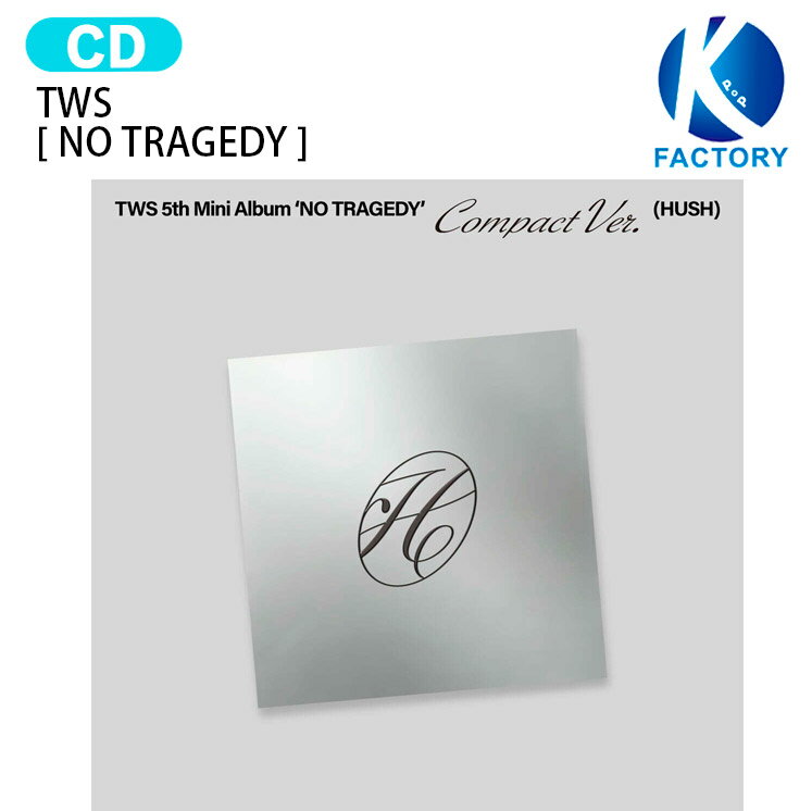 Rakuten - TWS COMPACT Ver. (HUSH) [ NO TRAGEDY ] 6種選択 5th Mini Album / トゥアス ツアーズ アルバム / 韓国音楽チャート反映 KPOP / 1次予約 / 送料無料