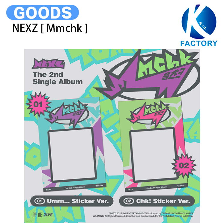 乐天商城 - NEXZ Sticker ver. [ Mmchk ] 2種選択 2nd Single Album / ネクスジ アルバム / 韓国音楽チャート反映 KPOP / 1次予約 / 送料無料