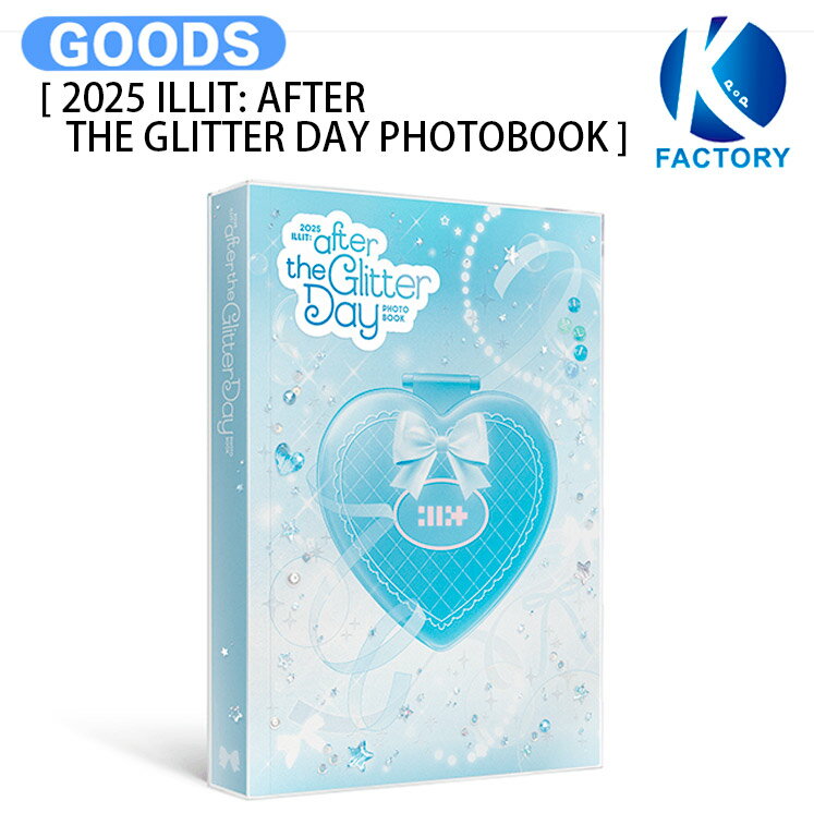 Rakuten - ILLIT [ 2025 ILLIT: AFTER THE GLITTER DAY PHOTOBOOK ] / フォトブック / アイリット KPOP / 公式グッズ / 予約商品 / 送料無料