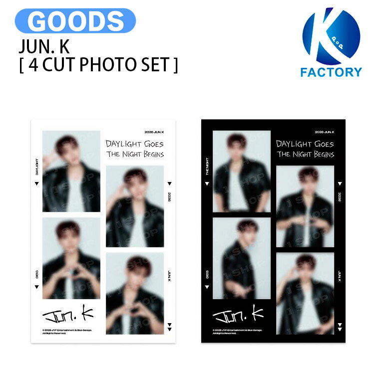 乐天商城 - JUN. K [ 4 CUT PHOTO SET ] DAYLIGHT GOES, THE NIGHT BEGINS / 4カットフォト / ジュンケイ 2PM グッズ KPOP / 公式グッズ / 予約商品 / 送料無料