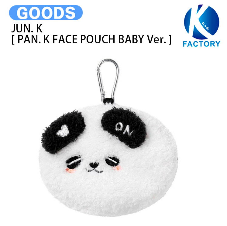 乐天商城 - JUN. K [ PAN. K FACE POUCH BABY Ver. ] DAYLIGHT GOES, THE NIGHT BEGINS / ポーチ / ジュンケイ 2PM グッズ KPOP / 公式グッズ / 予約商品 / 送料無料