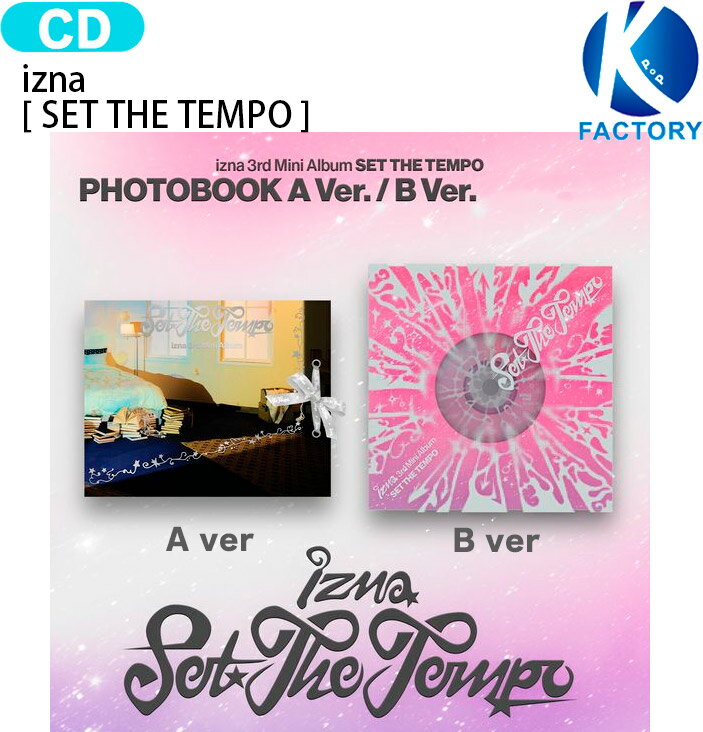 Rakuten - izna PHOTOBOOK Ver. [ SET THE TEMPO ] 2種選択 The 3rd Mini Album / イズナ アルバム / 韓国音楽チャート反映 KPOP / 1次予約 / 送料無料