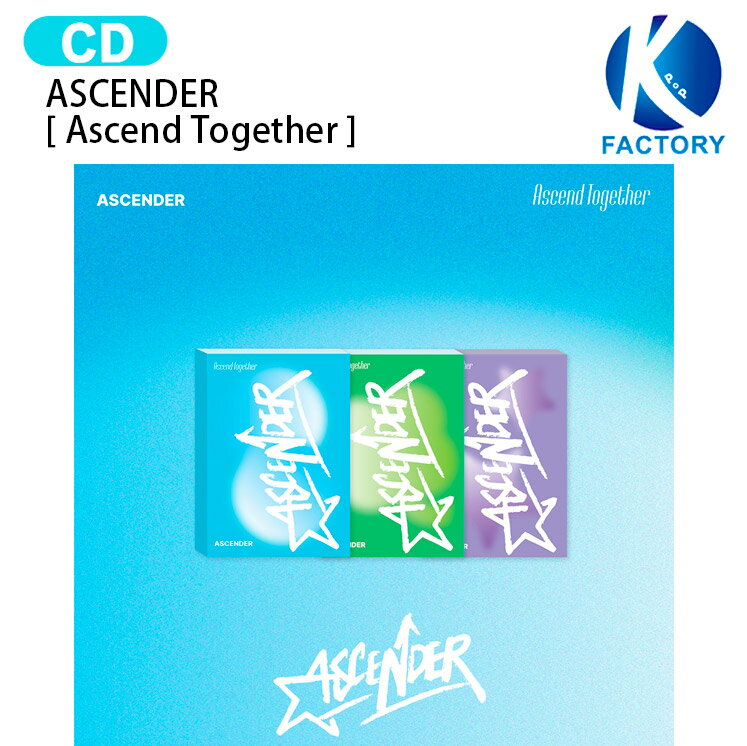 乐天商城 - ASCENDER [ Ascend Together ] 3種選択 Album / アセンダー アルバム / 韓国音楽チャート反映 KPOP / 1次予約