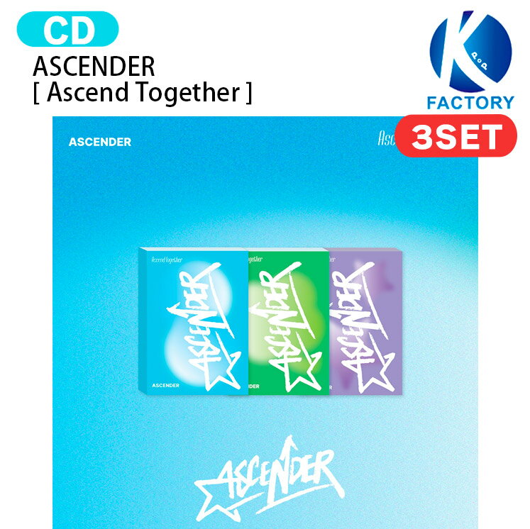 樂天商城 - ASCENDER [ Ascend Together ] 3種セット Album / アセンダー アルバム / 韓国音楽チャート反映 KPOP / 1次予約