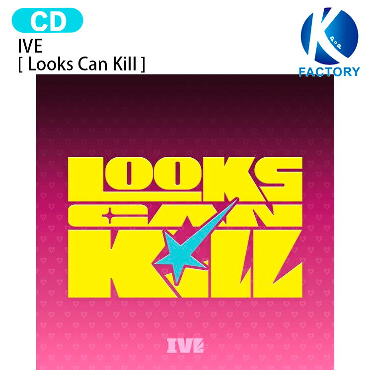 [当店限定特典付] IVE [ Looks Can Kill ] EP Album / アイヴ アイブ アルバム / 韓国音楽チャート反映 KPOP / 1次予約