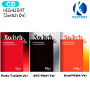 送料無料 HIGHLIGHT PHOTO BOOK ver Switch On 3種選択 The 5th Mini Album / ハイライト アルバム / 韓国音楽チャート反映 KPOP / 1次予約