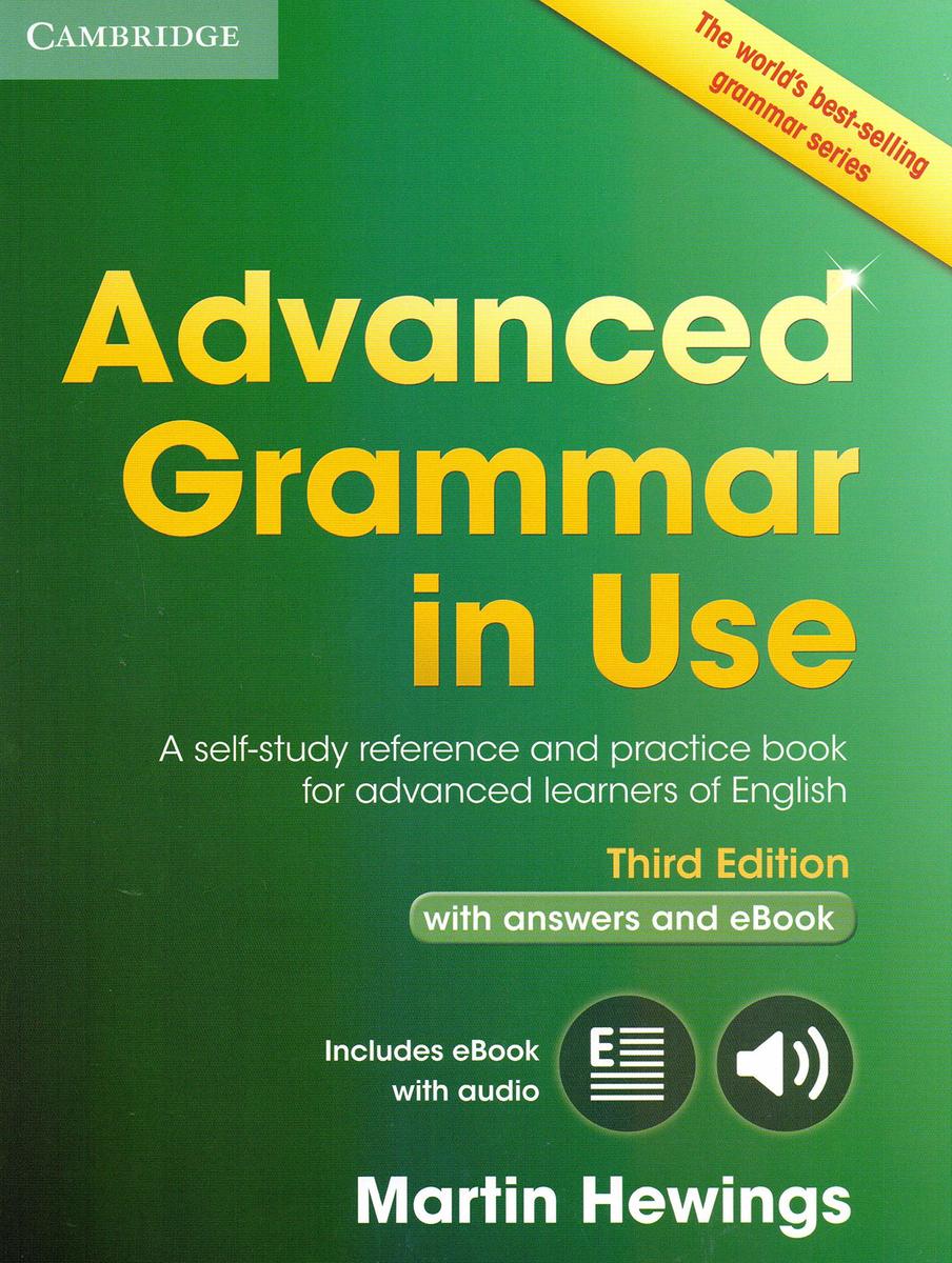 Advanced Grammar in Use Book with Answers and Interactive eBook: A Self-study Reference and Practice Book for Advanced Learners of English (Cambridge Advanced Grammar in Use) (英語) ペーパーバック 2015/6/18