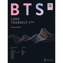 韓国楽譜集 防弾少年団（BTS） LOVE YOURSELF 轉 ‘Tear’ ピアノスコア（新曲FAKE LOVEのほか9曲 人気曲7曲収録）