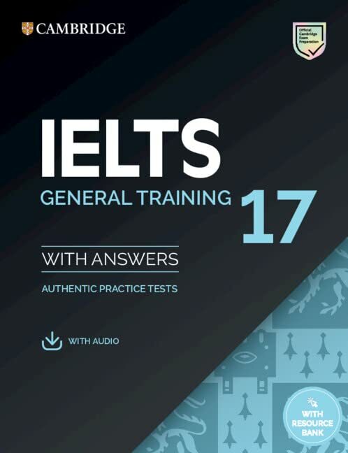 IELTS 17 General Training Student 039 s Book with Answers with Audio with Resource Bank (IELTS Practice Tests) セット買い – スチューデント エディション, 2022/7/7