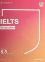 IELTS Vocabulary For Bands 6.5 and above With Answers and Downloadable Audio (Cambridge Vocabulary for Exams) セット買い – HTML, 2021/3/25