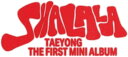 TAEYONG THE FIRST MINI ALBUM 'SHALALA (Thorn Ver.)'(؍Ձj