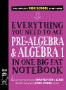 Everything You Need to Ace Pre-Algebra and Algebra I in One Big Fat Notebook (Big Fat Notebooks)