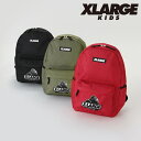 10%OFF SALE XLARGE KIDSエクストララージキッズミニバックパック 11リットル リュックサック キッズ ナルミヤ 子供服 男児