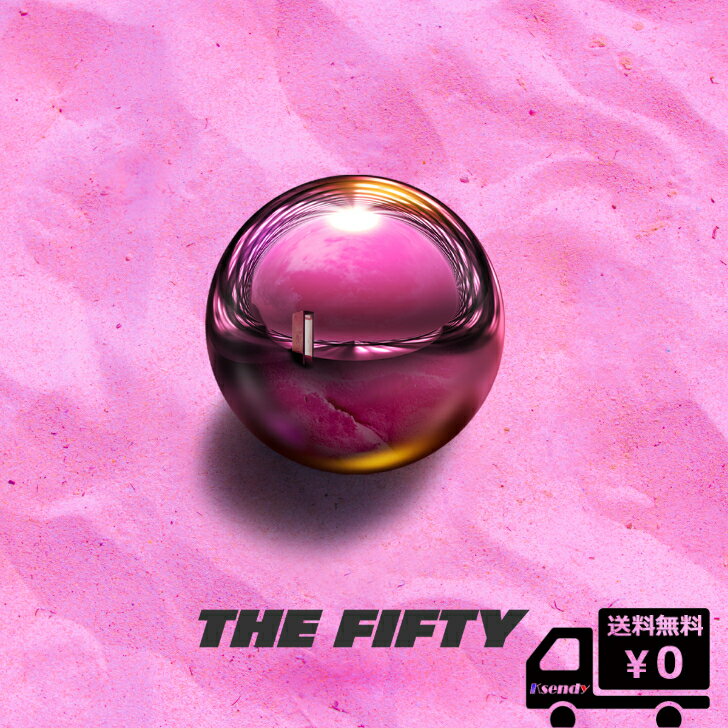 ポスター無しでお得 FIFTY FIFTY The 1st EP THE FIFTY 送料無料 アルバム