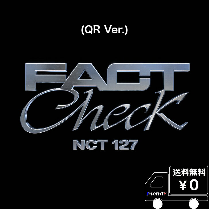 NCT 127 正規 5集 [Fact Check] (QR Ver.) 送料無料 アルバム エヌシーティー エンシティ