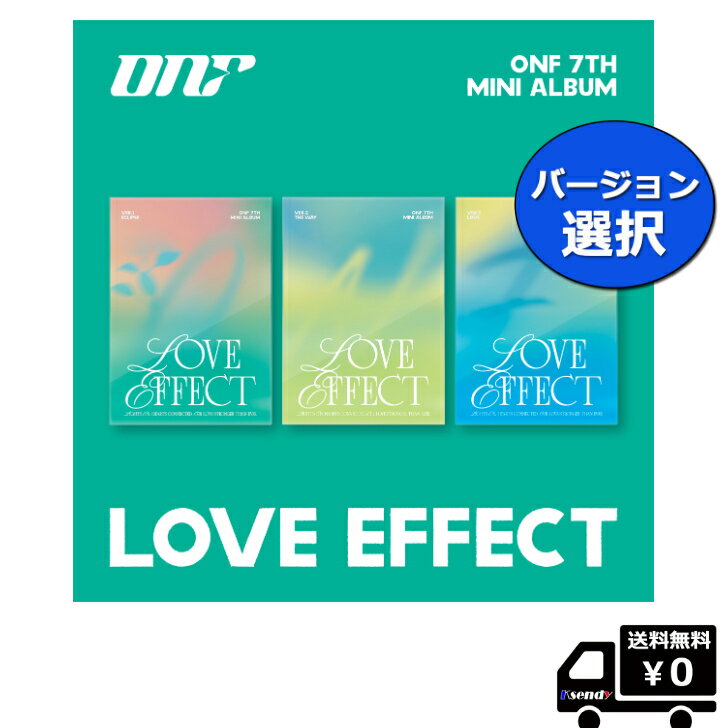 バージョン 選択 ONF [LOVE EFFECT] (ECLIPSE/THE WAY/LOVE VER.)