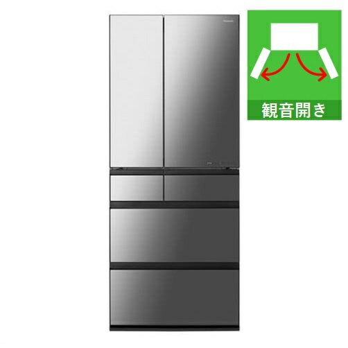 【納期約3週間】【配送設置商品】パナソニック NR-F65WX1-X 6ドア冷蔵庫 650L・フレンチドア オニキスミラー(ミラー加工) 「500L～」