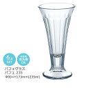 パフェグラス パフェ 6個セット 東洋佐々木 Φ90×H173mm(235ml) P-02202 【食器洗浄機対応】