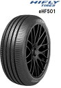 HIFLY eHF501 205/50R17 93V XL サマータイヤ 夏タイヤ 4本価格 EV・ハイブリッド車向けのエコタイヤ