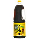 ミツカン 業務用 かおりの蔵 丸搾りゆず 1.8L
