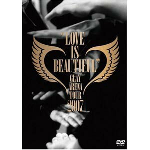 【送料無料！】【DVD】 GLAY ARENA TOUR 2007“LOVE IS BEAUTIFUL”-COMPLETE EDITION- TOBF-5543在庫限りの大放出！ご注文はお早めに！