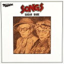 SONGS -40th Anniversary Ultimate Edition- [ SUGAR BABE ]