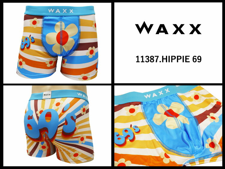 WAXX ワックス ボクサーパンツ HIPPIE 69 ヒッピー 11387 メンズ