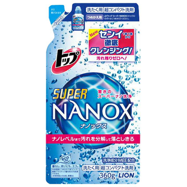 トップ スーパーナノックス 洗濯洗剤 液体 つめかえ用 360g 洗濯洗剤 洗濯 衣類洗剤 日用品 消耗品 家庭用 洗剤 ライオン【D】