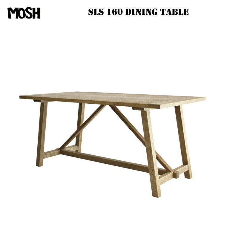 MOSH ダイニングテーブル ソラス SLS 160DINING TABLE W1600×D800×H750mm (オーク無垢材)【組立品】