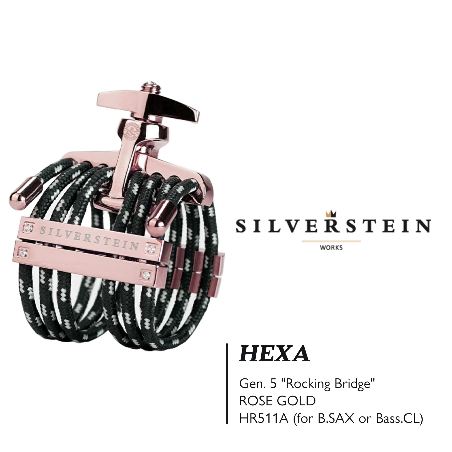 SILVERSTEIN / HEXA ROSE GOLD Gen. 5 LIGATURE [HR511A] 【シルバースタイン】【リガチャー】【バリトンサックス / バスクラリネット】【ヘキサ】【ローズゴールド】【第5世代】【新品】【横浜】【WIND YOKOHAMA】