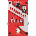 Digitech DROP 《エフェクター/ポリフォニックドロップチューンペダル》【送料無料】【ONLINE STORE】