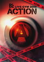 B'z LIVE-GYM 2008 -ACTION- [DVD2g] (BMBV-5015`5016)yONLINE STOREz