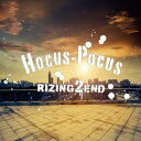 RIZING 2 END ライジングツーエンド CD -HOCUS-POCUS-